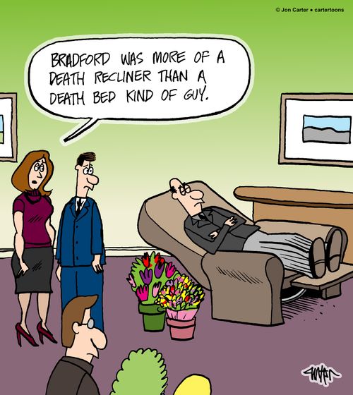 "Bradford was more of a death recliner than a death bed kind of guy."