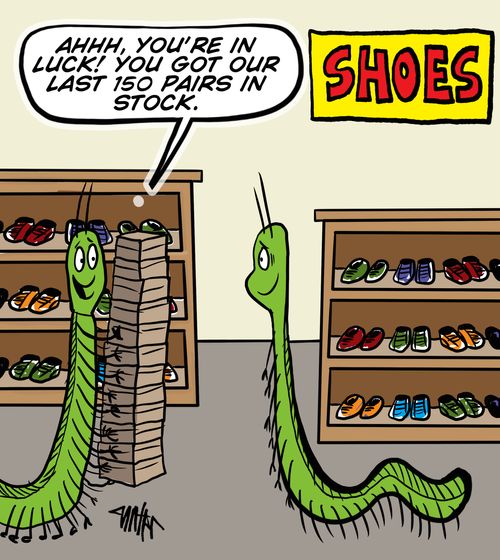 "Ahhh, you're in luck! You got our last 150 pairs in stock."