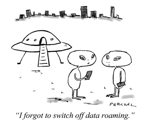 "I forgot to switch off data roaming."