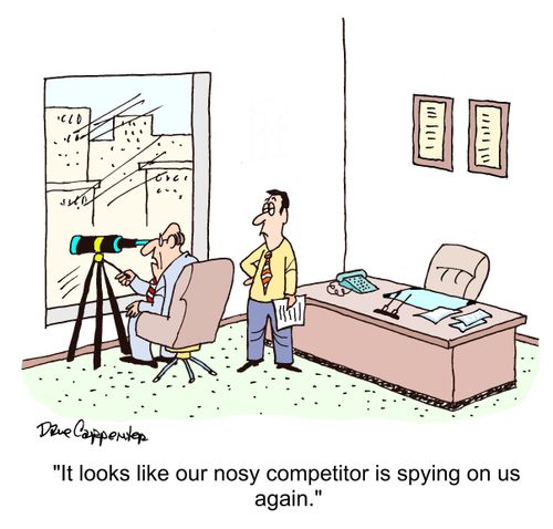 "It looks like our nosy competitor is spying on us again."