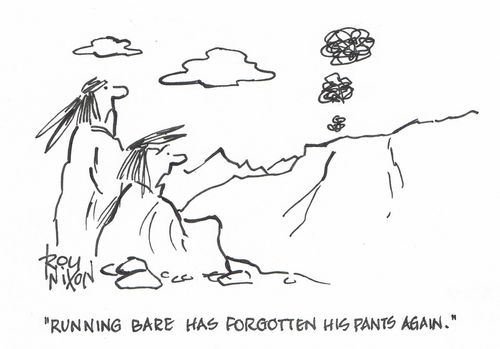 "Running Bare has forgotten his pants again."  