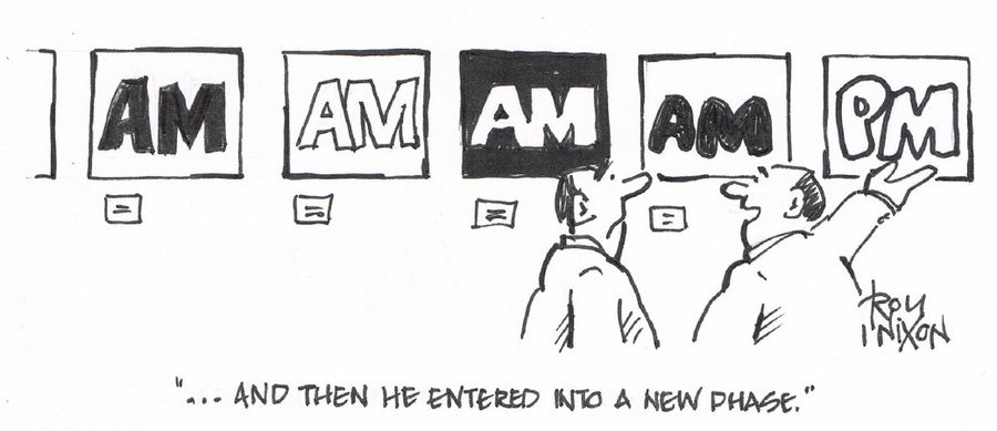"...and then he entered into a new phase."