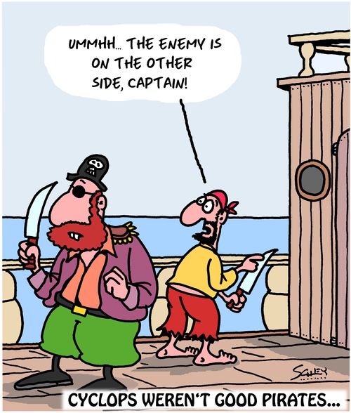 Cyclops weren't good pirates. . .