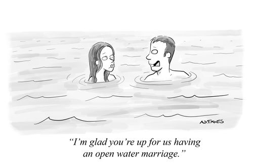 "I'm glad you're up for us having an open water marriage."