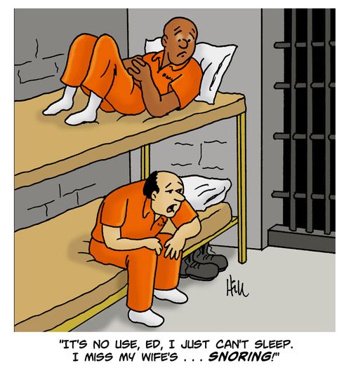 "It's no use, Ed, I just can't sleep. I miss my wife's . . . snoring!"