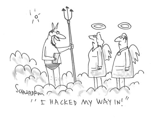 "I hacked my way in!"