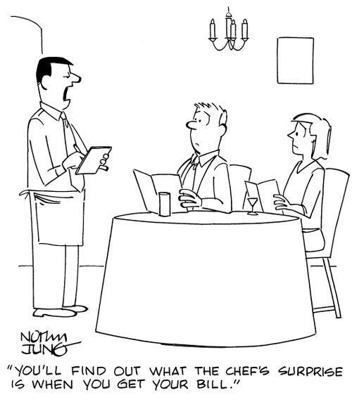 "You'll find out what the chef's surprise is when you get your bill."