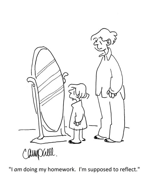 "I am doing my homework. I'm supposed to reflect."