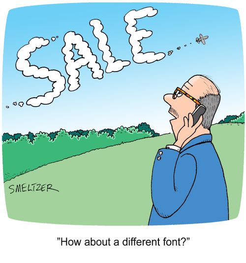"How about a different font?"