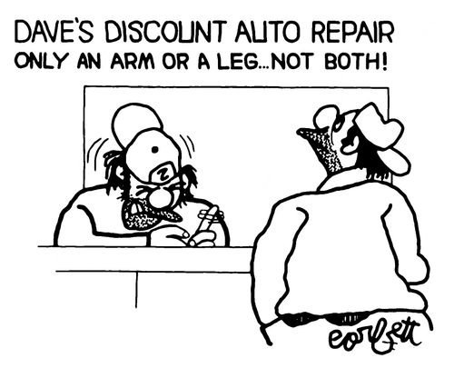 Dave's Discount Auto Repair...only an arm or a leg, not both!