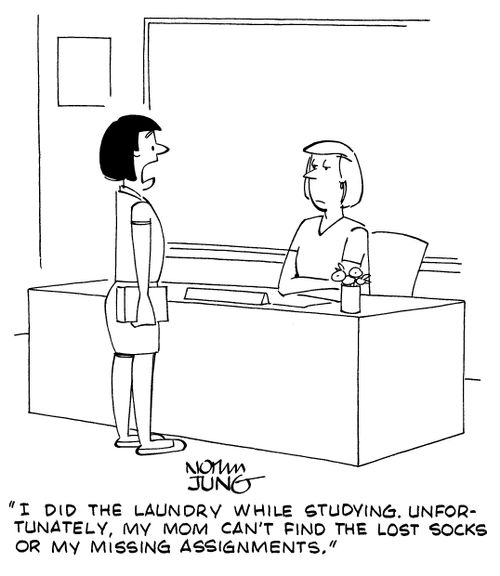 "I did the laundry while studying. Unfortunately, my mom can't find the lost socks or my missing assignments."
