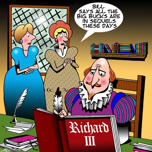 "Bill says all the big bucks are in sequels these days."
