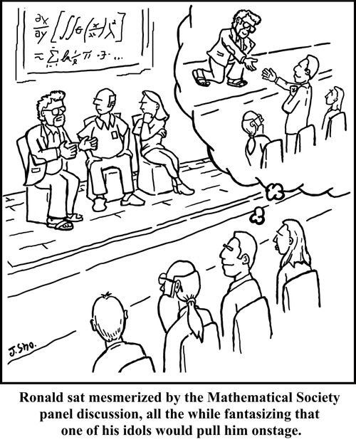Ronald set mesmerized by the Mathematical Society panel discussion, all the while fantasizing that one of his idols would pull him onstage.