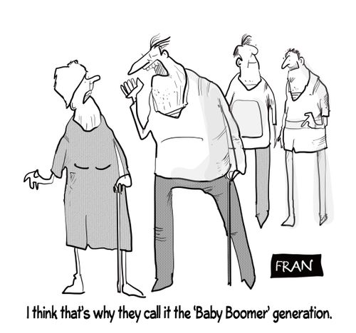 "I think that's why they call it the 'baby boomer' generation."