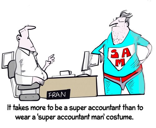 "It takes more to be a super accountant that you were a 'super accountant man' costume."