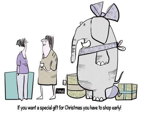 "If you want a special gift for Christmas you have to shop early."