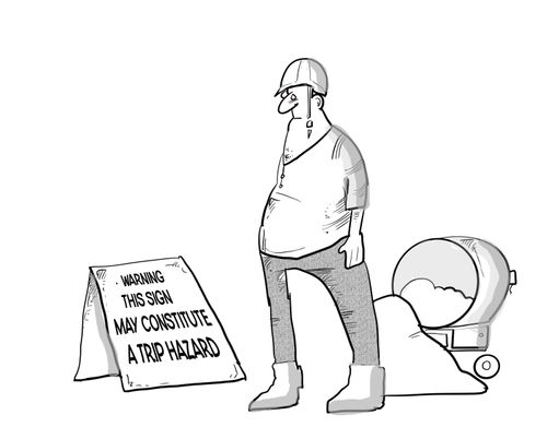 Warning: This sign may constitute a trip hazard