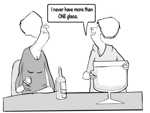 "I never have more than one glass."