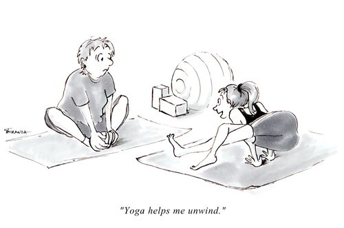 "Yoga helps me unwind."