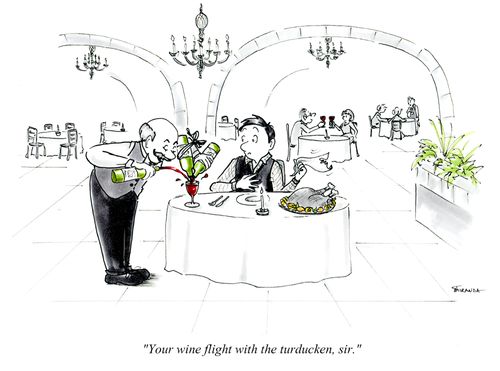 "Your wine flight with the turducken, sir."
