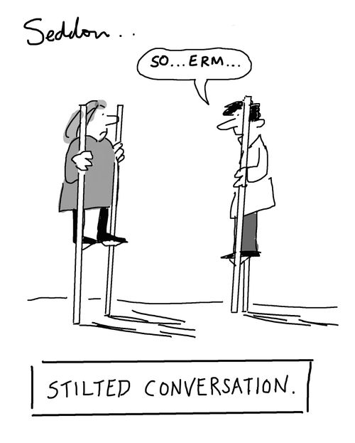 Stilted Conversation.