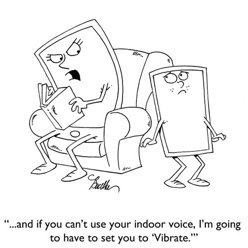 "...and if you can't use your indoor voice, I'm going to set you to 'Vibrate.'"