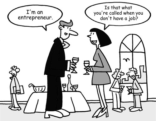 "I'm an entrepreneur."