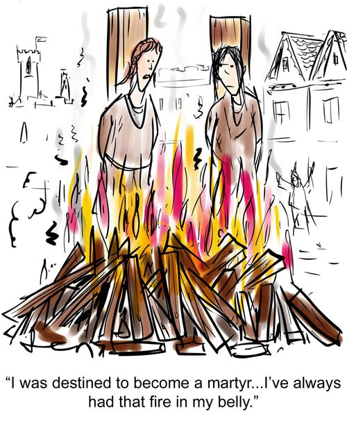 "I was destined to become a martyr…I've always had that fire in my belly."