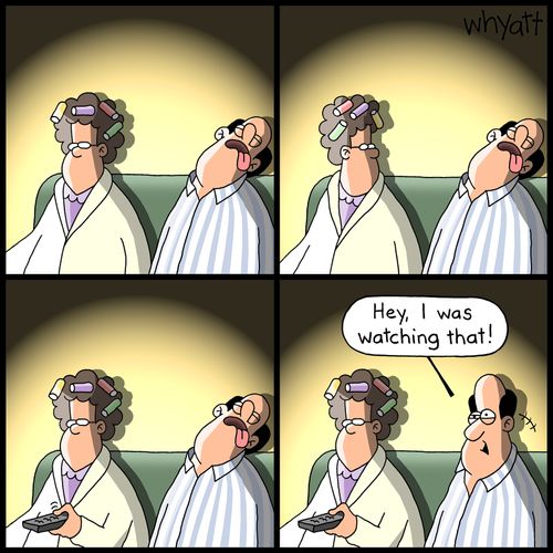 "Hey, I was watching that!"