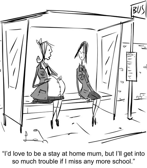 "I'd love to be a stay at home mum, but I'll get into so much trouble if I miss any more school."