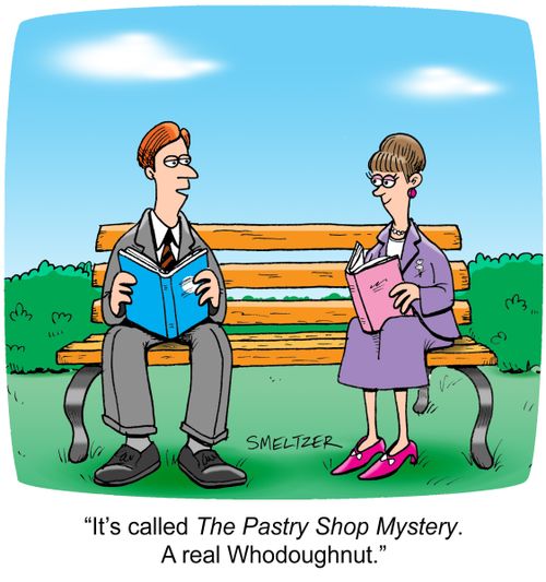 "It's called The Pastry Shop Mystery. A real Whodoughnut."