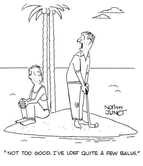 "Not too good. I've lost quite a few balls."