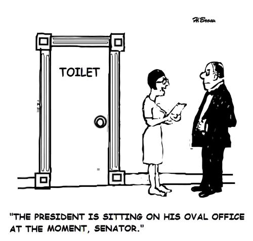 "The president is sitting on his oval office at the moment, Senator."