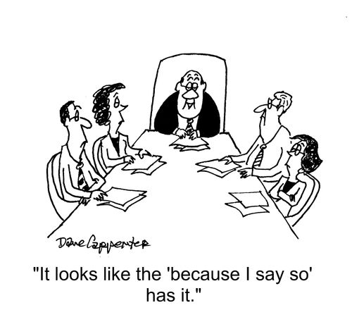 "It looks like the 'because I say so' has it."