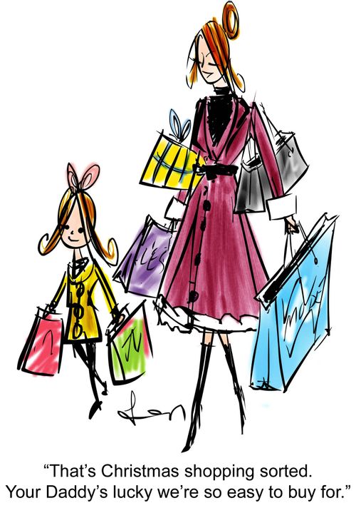"That's Christmas shopping sorted. Your Daddy's lucky we're so easy to buy for."