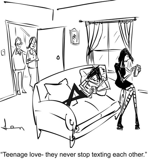"Teenage love - they never stop texting each other."