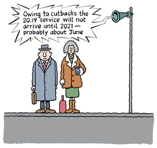 "Owing to cutbacks the 20.19 service will not arrive until 2021 - probably about June."