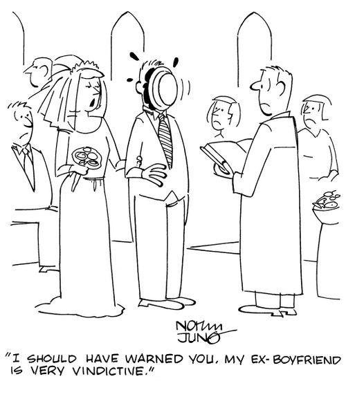 "I should have warned you. My ex-boyfriend is very vindictive."