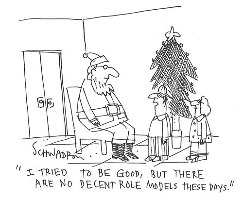"I tried to be good, but there are no decent role models these days."