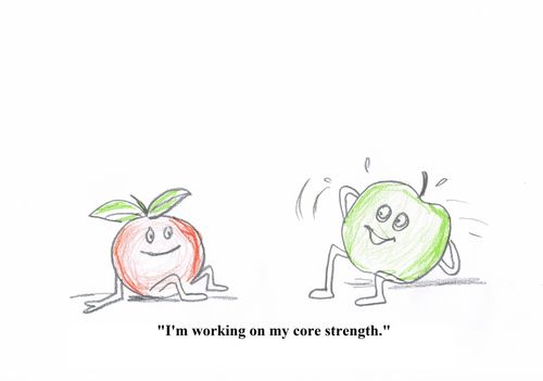 "I'm working on my core strength."