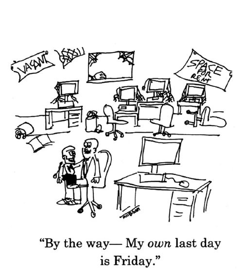 "By the way - My own last day is Friday."