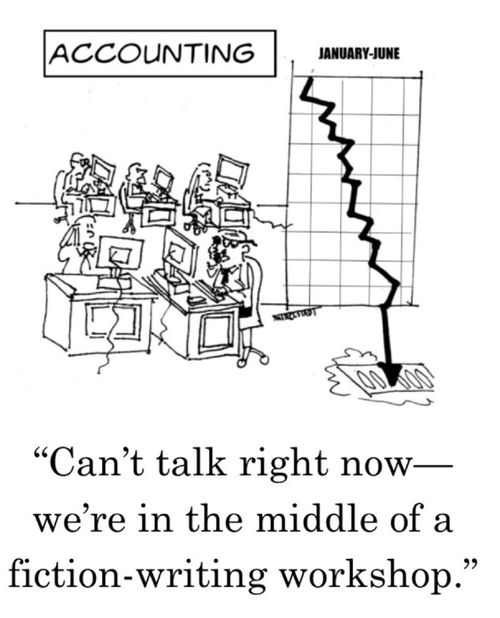 "Can't talk right now - we're in the middle of a fiction-writing workshop."