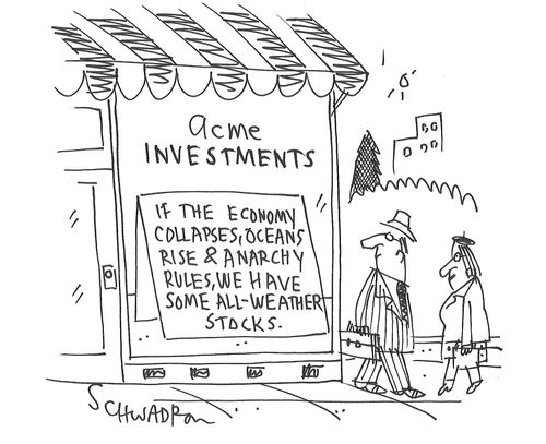 Investments: If the economy collapses, oceans and anarchy rules, we have some all-weather stocks.