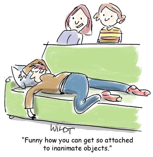 "Funny how you can get so attached to inanimate objects."