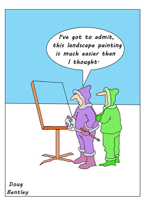 "I've got to admit, this landscape painting is much easier than I thought."