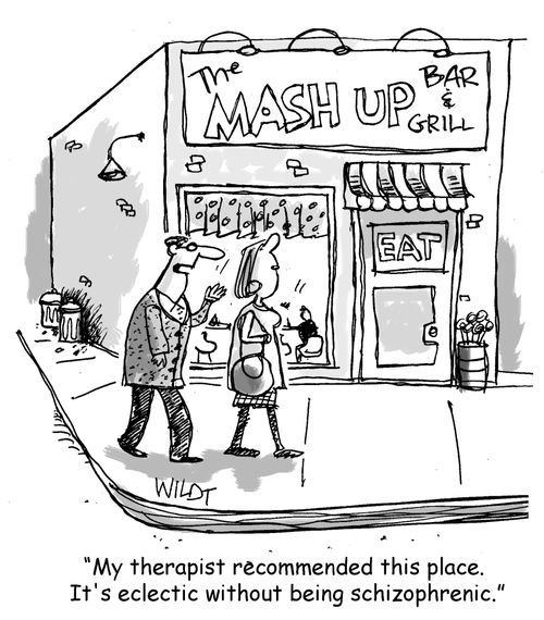 "My therapist recommended this place. It's eclectic without being schizophrenic."