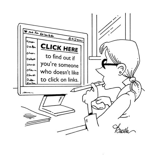 CLICK HERE . . . to find out if you're someone who doesn't like to click on links.