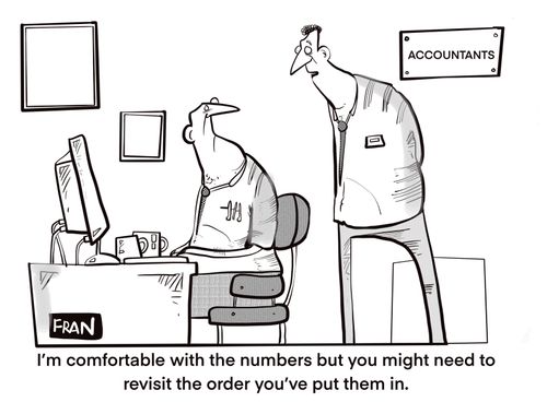 "I'm comfortable with the numbers but you might need to revisit the order you've put them in."