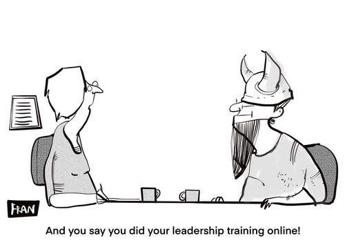 "And you say you did your leadership training online!"