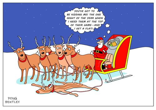 "You've got to be kidding me! The one night of the year when I need them to be at the top of their game....and I get a flat!"